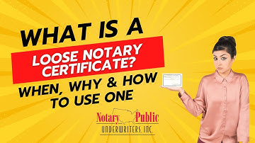 What is a loose notary certificate? (When, Why and How to use one)