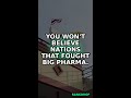 You won't believe nations that fought big pharma. #Shorts