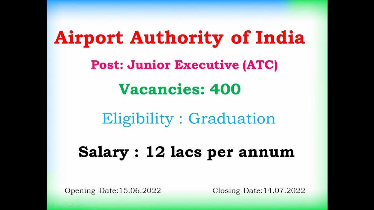 AAI Junior Executive(ATC) Recruitment- 2022
