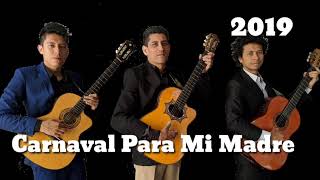 Carnaval De Bolívar - Coplas Para Mi Madre - Música Ecuatoriana chords