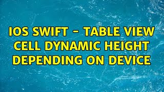 ios swift - table view cell dynamic height depending on device (4 Solutions!!)