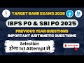 IBPS PO &amp; SBI PO 2025 Arithemtic Previous Year Quant Paper | Important questions for all Bank Exams