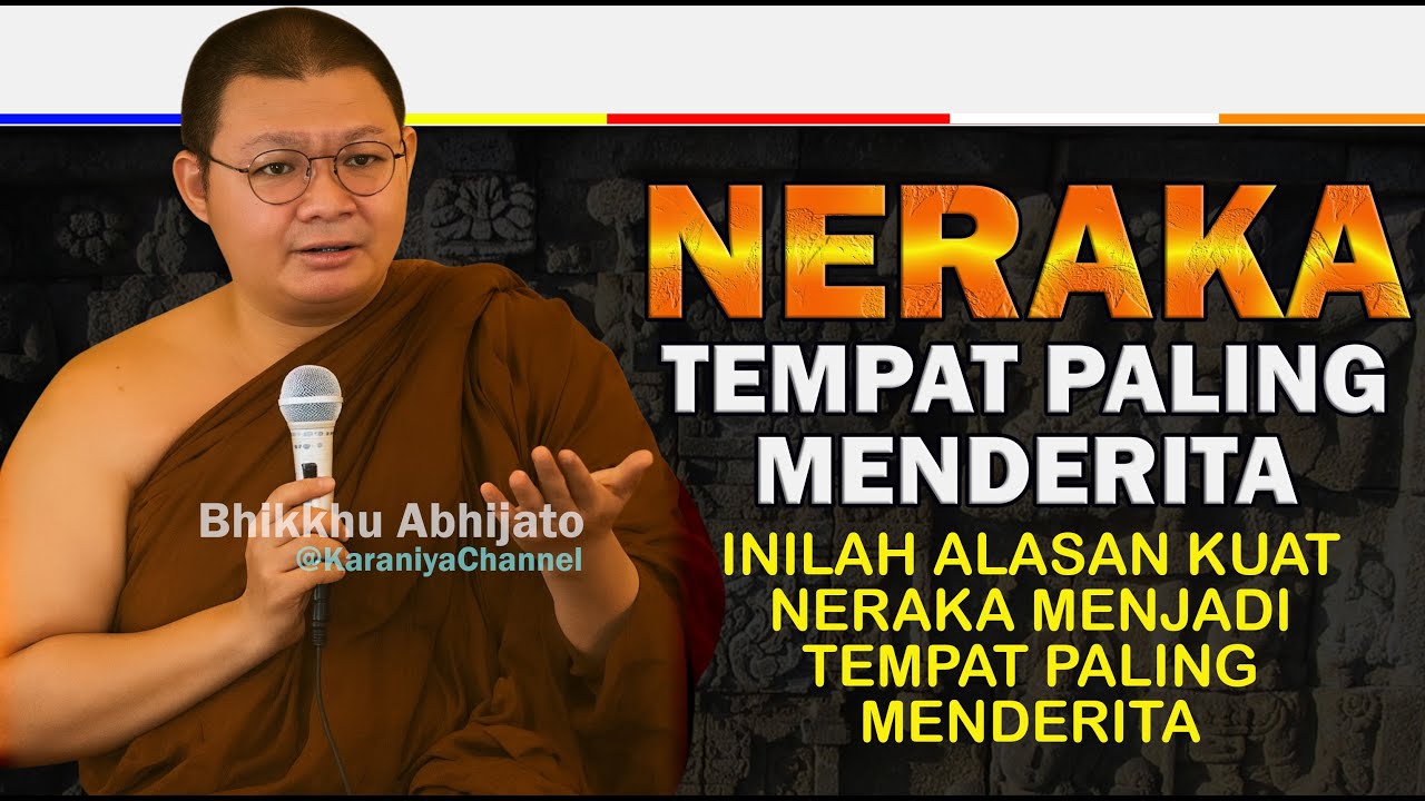 Neraka 🔥 Lebih Mengerikan dari yang Kita Bayangkan 😱 Bhante Abhijato || Karaniya Channel
