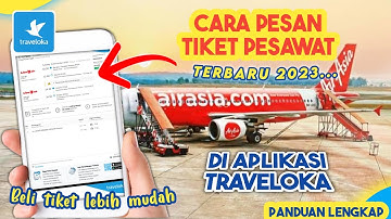 CARA PESAN TIKET PESAWAT DI TRAVELOKA TERBARU 2023 | beli booking tiket pesawat via Traveloka