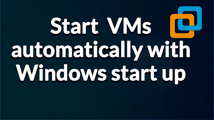 Start VMs automatically in VMWare Workstation, VMWare Player | Start up VMs