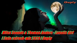 Mflex Sounds & Thomas Anders - Lunatic [ Italo Refresh Mix 2020 ] Duply