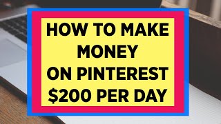 Make money on pinterest $200 per day ...