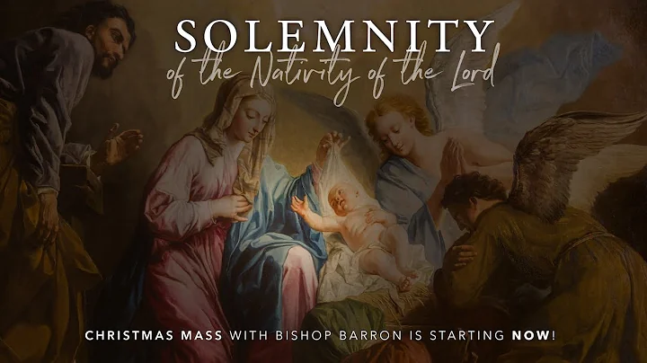 Christmas Mass with Bishop Barron (December 25, 2020)