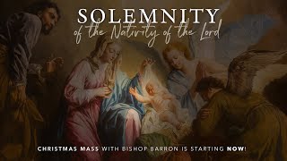 Christmas Mass with Bishop Barron (December 25, 2020)