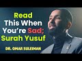 Healing The Heart The Story Of Prophet Yusuf Dr Omar Suleiman