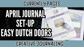April Currently Pages: Another Simple Dutch Door Spread [Creative Journal)