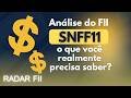 SNFF11: TIR de 45% a.a. na venda de FIIs, reserva de 20 centavos por cota e incorporação pelo SNME11