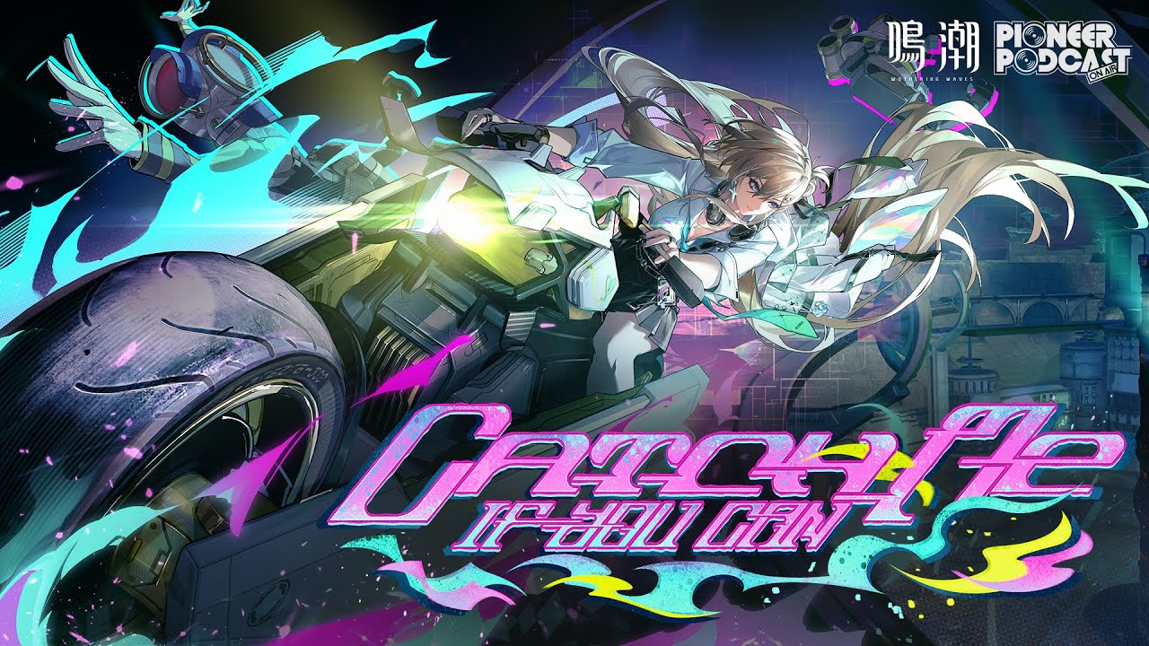 《鳴潮》先約電臺EP3.0--琳奈《Catch Me If You Can》