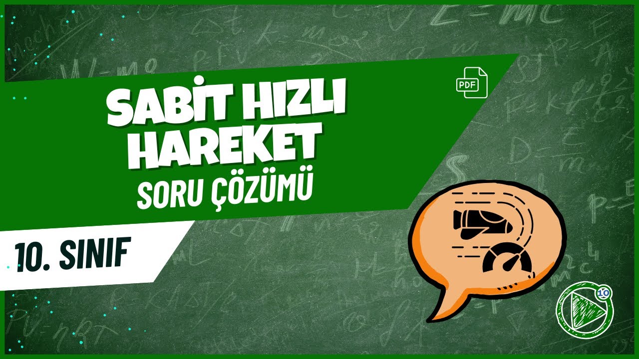 Sabit Hızlı Hareket | 10. Sınıf Fizik Soru Çözümü | 2025- 2026