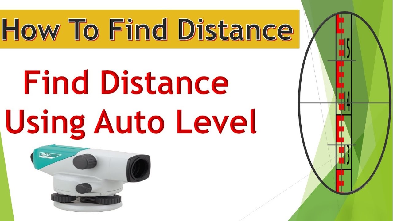 How To Find Distance Using Auto Level || How To Find Distance || Surveying Main Level Ka Istemal.
