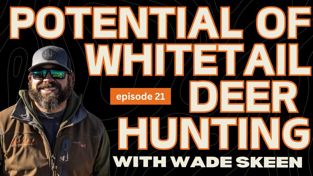 The GuideTech Podcast - EP. 21 'Potential of Whitetail Deer Hunting'