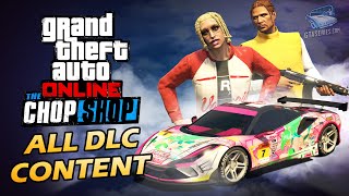 GTA Online: The Chop Shop - All DLC Content [Vehicles, Clothing & More]