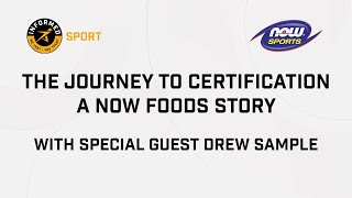 Informed Sport - The Journey to Certification: A Now Foods Story Webinar