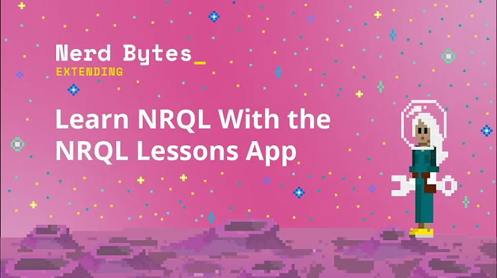 Learn NRQL With the NRQL Lessons App
