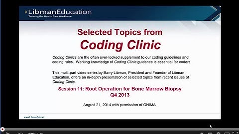 Coding Clinic Advice: Root Operation for Bone Marrow Biopsy (Q4 2013)