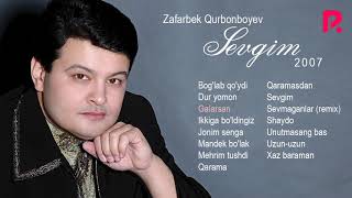 Zafarbek Qurbonboyev - Sevgim Nomli Albom Dasturi 2007