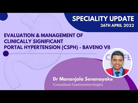 SU - Evaluation & management of portal hypertension (CSPH) - Baveno VII - Dr Mananjala Senanayake