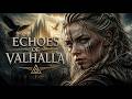 Nordic Viking Music ⚔️ ECHOES OF VALHALLA | Viking War Music ● Epic Celtic & Medieval Music 🛡️