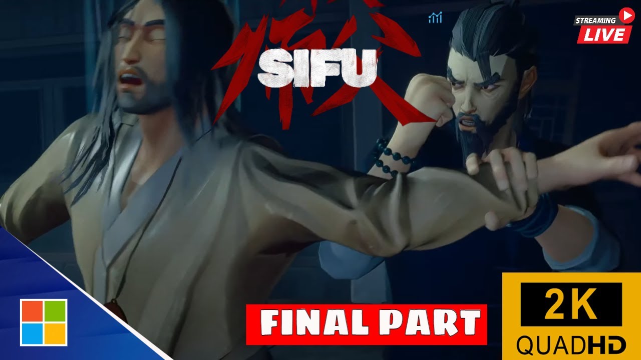 SIFU Gameplay Walkthrough Final part [2K QHD PC ULTRA] - No Commentary ...