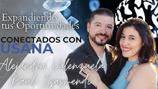 Expandiendo tus Oportunidades, Conectados con Usana: Alejandra Valenzuela y Raul Izasmendi