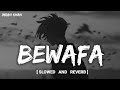 Bewafa  slowed and reverb   imran khan song  lofi mix  total lofi song channel  textaudio