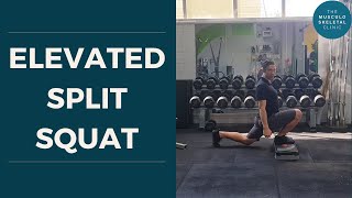 Elevated split squat exercise | The MSK Physio