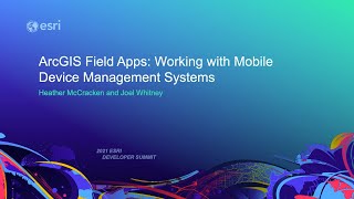 ArcGIS Field Apps: Working with Mobile Device Management Systems