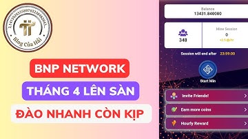 BNP NETWORK Lên Sàn Tháng 4/2024 Giai Đoạn Nước Rút l Blog Của Hải