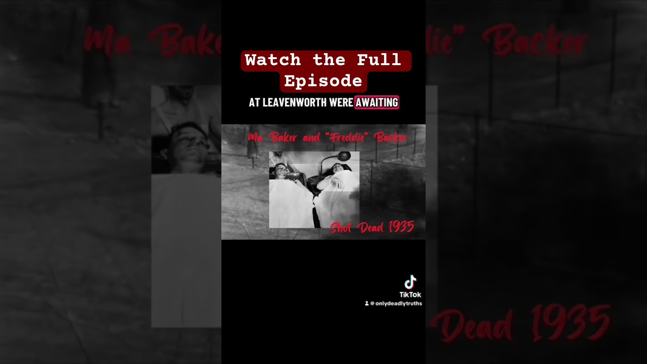 Deadly Truths Leavenworth, 1930s Crime, Public Enemies, Bonnie and Clyde, Pretty Boy