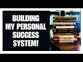 Building my personal success system