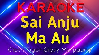 Karaoke Batak - Sai Anju Ma Au  Nainggolan Sister