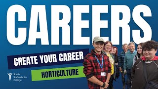 #CreateYourCareer in Horticulture