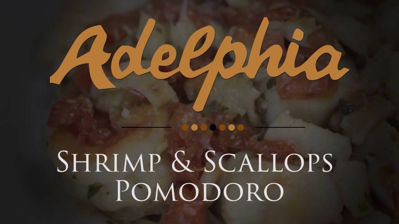 Adelphia's Shrimp & Scallops Pomodoro