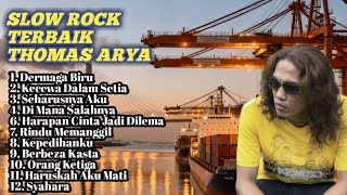 SLOW ROCK TERBAIK 2026 FULL ALBUM TERBARU THOMAS ARYA 🎶
