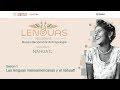 Sesión 1. Las lenguas mesoamericanas y el náhuatl - Curso básico de náhuatl