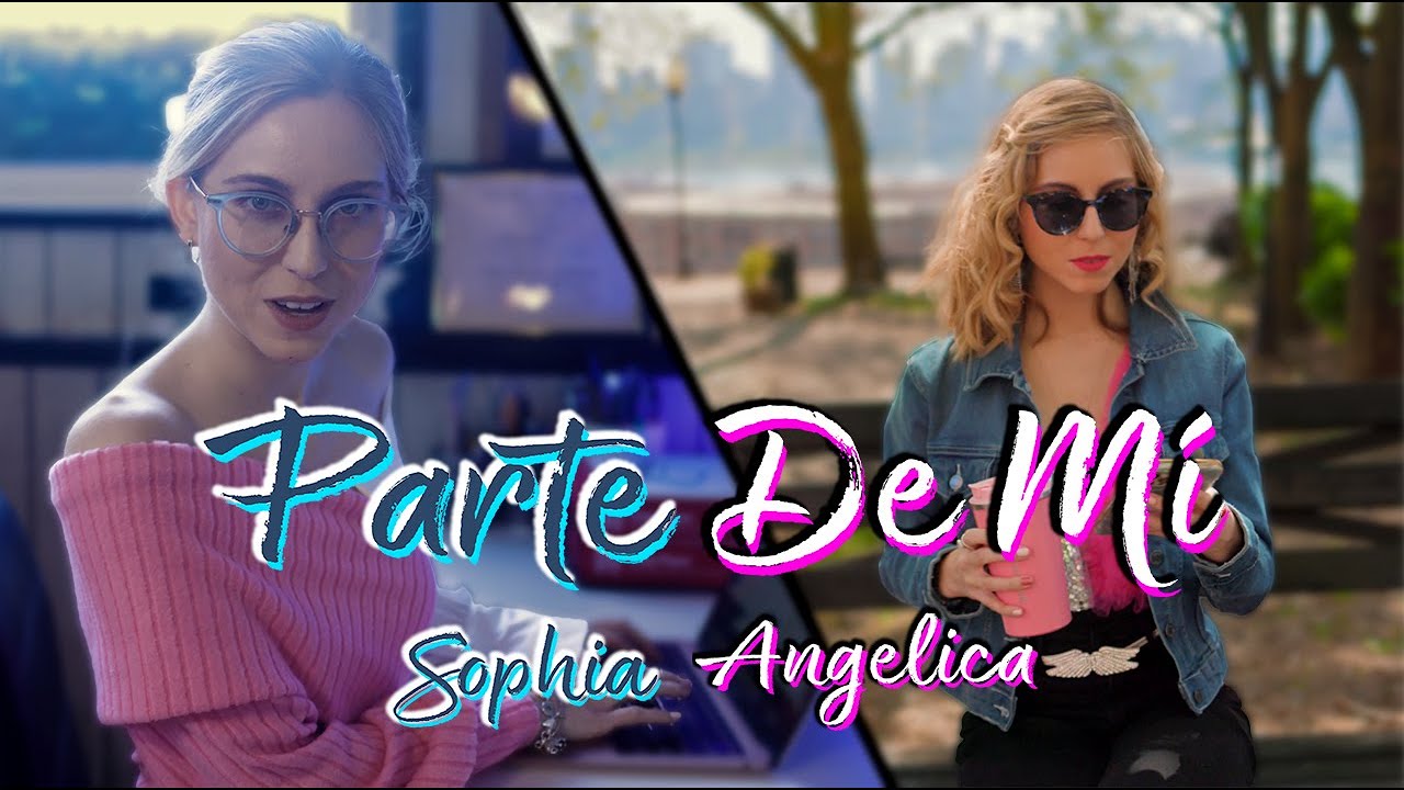 Sophia Angelica - Parte de Mí (Official Music Video)