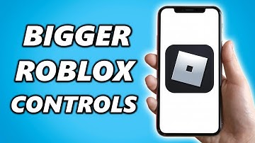 How to Make Roblox Controls Bigger on IOS