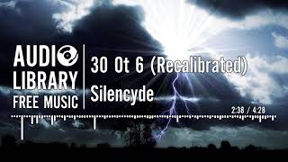 30 Ot 6 Recalibrated   Silencyde