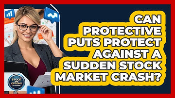 Can Protective Puts Protect Against A Sudden Stock Market Crash? - Stock and Options Playbook