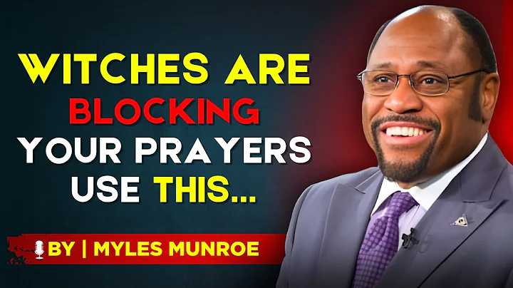 Use This Weapon and Witches Will Never Challenge Your Prayers Again! -BY DR.MYLES MUNROE.