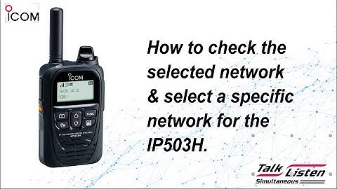Icom - How to check the selected network & select a specific network for the IP503H English subtitle