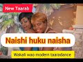 New Audio | WAKALI WAO MODERN TAARADANCE - Naishi Huku Naisha | Mp3 Download