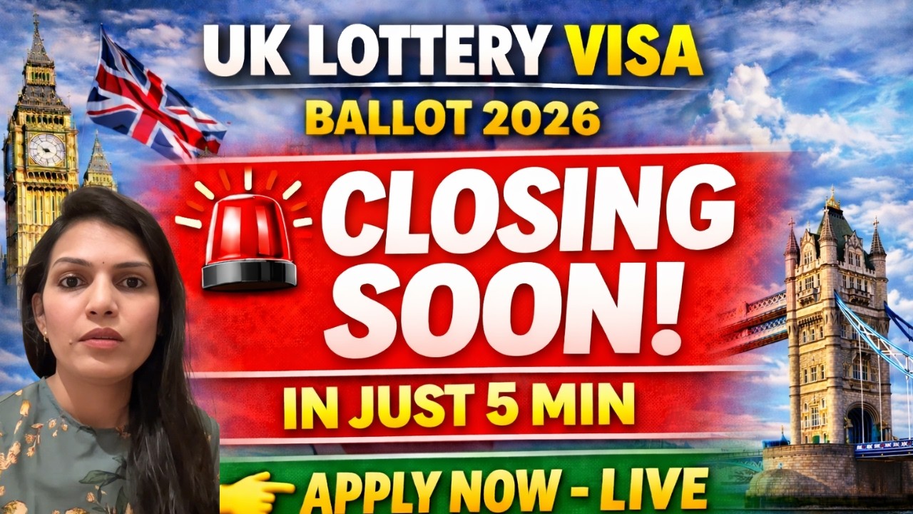 UK Lottery Visa Ballot 2026 Closing Soon! 🇬🇧 Apply LIVE in Just 5 Minutes | Step-by-Step Guide