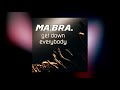 MA.BRA. - get down everybody (Ma.Bra. Mix)