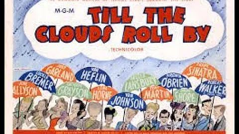 Till The Clouds Roll By (1946) - June Allyson/Ray ...